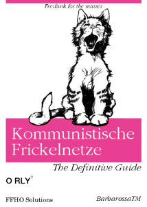 Buchcover Kommunistische Frickelnetze - The Definitive Guide:-)